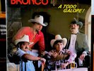 GRUPO BRONCO / A TODO GALOPE / vinyl record 33 rpm