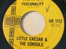R&B Little Caesar & The Consuls (YOU'VE GOT) PERSONALITY Roman 45 rare Canadian