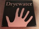 DRYEWATER - SOUTHPAW - HARD ROCK - NEW