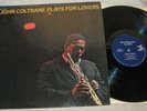 John Coltrane Plays For Lovers -1966  LP- Van Gelder- Dakar - Meditations EX/NM