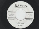 DOOWOP 45 - JO-ANN & GROUP -  BABY DOLL  / SOMEONE TO WATCH - HEAR 1964 DJ RAVEN