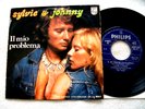 45T SYLVIE ET JOHNNY IL MIO PROBLEMA / VOGLIO TUTTO DE TE EN ITALIEN ITALIE 1975