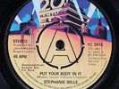 STEPHANIE MILLS: put your body in it / what cha gonna do with my lovin' 7