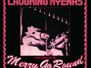 Laughing Hyenas - Merry Go Round LP NEW THIRD MAN
