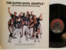 SUPER BOWL SHUFFLE Chicago Bears Shufflin Crew LP 1985 Red Label- Tested VG+ *R5