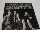 I RAGAZZI DEL SOLE  Se Mi Chiamerai / Non Ridere di Me -  ATG