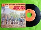 BANDA MACHO  - MIS OJOS TE ADORABAN Vinill raro 45rpm 1975 ediciin ecuador