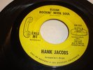 HANK JACOBS- CALL ME 45 RPM- ROCKIN' ELIJAH WITH SOUL / EAST SIDE - LISTEN