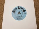 NORTHERN SOUL   MICKY MOONSHINE    NAME IT YOU GOT IT  7