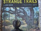 LORD HURON STRANGE TRAILS VINYL LP NEW  THE NIGHT WE MET, MEET ME IN THE WOODS