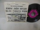 very rare JIMMY BRYANT nr mint 45 rpm HA-SO b/w TOBACCO WORM ost W/PIC SLEEVE