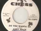ANDY MACK Do You Wanta Go Later Than You Think CHESS PROMO NORTHERN SOUL USA 45