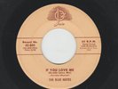 DOOWOP  R&B bw JUMP 45 - BLUE NOTES - IF YOU LOVE ME - HEAR 1956 JOSIE