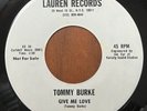 TOMMY BURKE -  Give Me Love LAUREN Records PSYCH ROCK PROMO 45 RARE VG+