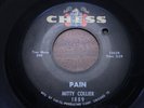 MITTY COLLIER   Pain   MINT   CHESS 1889   Northern Soul Dancer / Midtempo 1964