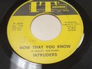 THE INTRUDERS Now That You Know / She's Mine 1966 ORIG 45 7