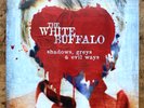 The White Buffalo – Shadows, Greys & Evil Ways - LP - 2017 UK Release - NM