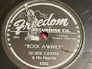 78 RPM - Goree Carter &His Hip Cats Freedom 1506 