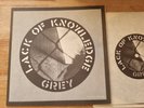 LACK OF KNOWLEDGE - Grey 7