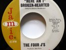 The FOUR J's 45 Here Am I Broken Hearted JAMIE Original doowop MINT-   Kz 1073