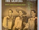 Trio Calaveras - 25? Aniversario * 1962 RCA Victor MKL-1461 Latin, Folk, World