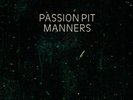 Passion Pit Manners  (Vinyl)  12
