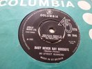 BO STREET RUNNERS BABY NEVER SAY GOODBYE 1965 COLUMBIA DB 7640 EXCELLENT