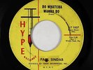 Northern Soul 45 - Paul Sindab - Do Whatcha Wanna Do - Hype - mp3
