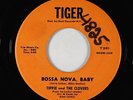 Latin Soul R&B 45 - Tippie & The Clovers - Bossa Nova, Baby - Tiger - mp3