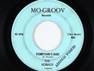 Northern Soul 45 - Nomads - Somethin's Bad - Mo-Groov - mp3 - rare