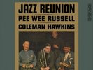 Pee Wee Russell & Coleman Hawkins Jazz Reunion (Vinyl) 12
