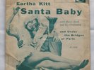 EARTHA KITT (SANTA BABY B/W UNDER THE BRIDGES OF PARIS)    45RPM