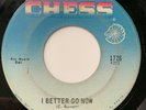 HOWLIN WOLF - I BETTER GO NOW / HOWLIN BLUES - CHESS 1726.