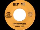 MODERN SOUL/FUNK-NORMA JEAN-NO COMPETITION/LOVE IS FOR THE YOUNG-HEP ME 107