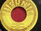 Sonny Burgess ￼Sun Records 606 Charly, Feel So Good, My Babe ￼NM￼