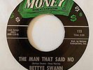 Northern Soul 45 BETTYE SWANN The Man That Said No/What Can It Be Money HEAR