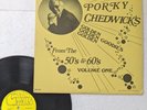 Porky Chedwick's Golden Goodies from the 50's & 60's Volume One VG+++ vinyl mc N