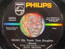 HEAR Ruth Brown 45 Mama Treats Your Daughter Mean PHILIPS NM- R&B northern soul
