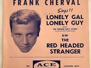 FRANK CHERVAL 45 Pic Sleeve Only Lonely Gal Guy/Red Headed Stranger Ace RARE