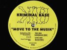 Kriminal Base - Move To The Musik 12