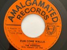 THE PIONEERS . Run Come Walla / RARE BOSS REGGAE 45 Amalgamated Ja press