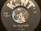 ETTA JAMES R&B 45 Kent #345 Roll With Me Henry b/w Good Rockin Daddy VG++