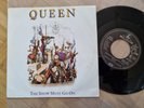 Queen/ Freddie Mercury - The show must go on/ Keep yourself alive 7'' Vinyl