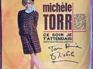 Michèle Torr : 33 trs vinyl  (Ce soir je t'attendais) Dédicacé