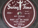 Hear  R&B 78 Ray Charles - Baby Let Me Hold Your Hand / Lonely Boy On