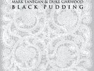 MARK LANEGAN  DUKE - BLACK PUDDING - New Vinyl Record 12 RECORD - X1398A