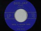 Psych C&W Popcorn 45 - Dick Ryan - Once, A Million Times - Dee-Jay - NM obscure