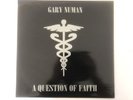 Gary Numan - A Question of Faith 12”vinyl Num26 Unplayed ‘suspect Pressing’