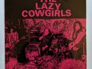 The Lazy Cowgirls RADIO COWGIRL LP SFTRI #1, original scarce press nm/nm LA PUNK