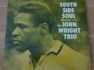 THE JOHN WRIGHT TRIO South Side Soul PRESTIGE 7190 LP Rare Original Mono RVG